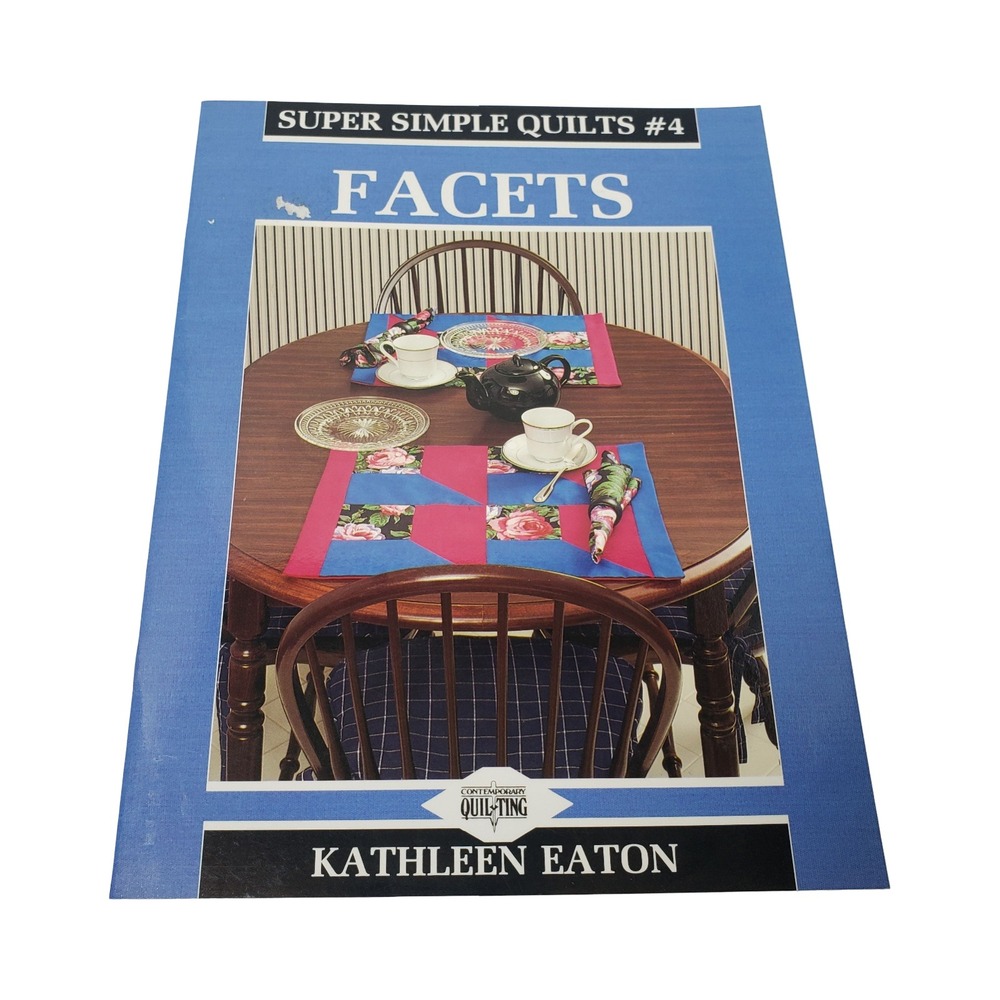Kathleen Eaton Super Simple Quilts #4 Facets Quilting Pattern Booklet 1991